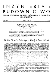 Inżynieria i Budownictwo : organ Związku Polskich Inżynier&oacute;w Budowlanych R. VIII nr. 5 (1951)
