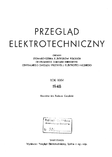 Przegląd Elektrotechniczny : organ Stowarzyszenia Elektrotechnik&oacute;w Polskich - Spis rzeczy- R. XXIV (1948)