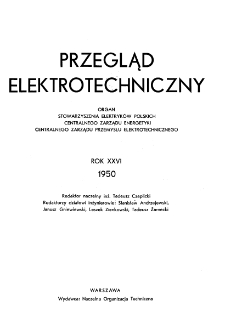 Przegląd Elektrotechniczny : organ Stowarzyszenia Elektrotechnik&oacute;w Polskich-Spis rzeczy R. XXVI (1950)