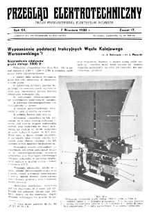 Przegląd Elektrotechniczny : organ Stowarzyszenia Elektrotechnik&oacute;w Polskich R. XX z. 17 (1938)