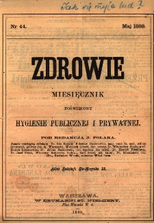 Zdrowie: miesięcznik poświęcony hygienie publicznej i prywatnej 1889, nr 44