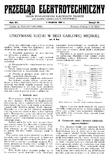Przegląd Elektrotechniczny : organ Stowarzyszenia Elektrotechnik&oacute;w Polskich R. XII z. 23 (1930)