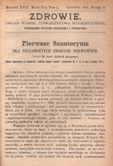 Zdrowie: organ Warsz. Towarzystwa Hygienicznego, poświęcony hygienie publicznej i prywatnej 1901, R. XVII, T. 1, z. 6