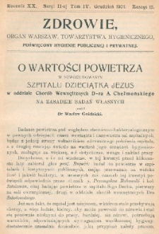 Zdrowie: organ Warsz. Towarzystwa Hygienicznego, poświęcony hygienie publicznej i prywatnej 1904, R. XX, T. IV, z. 12