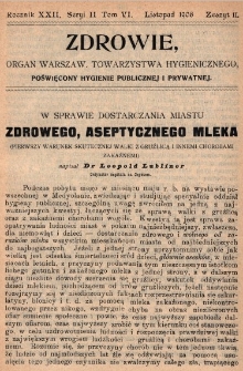 Zdrowie: organ Warsz. Towarzystwa Hygienicznego, poświęcony hygienie publicznej i prywatnej 1906, R. XXII, T. VI, z. 11