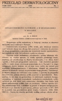 Przegląd Dermatologiczny: organ Polskiego T-wa Dermatologicznego i Polskiego Związku Przeciwwenerycznego 1930, T. XXV, nr 1