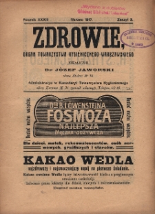 Zdrowie: organ Warsz. Towarzystwa Hygienicznego, poświęcony hygienie publicznej i prywatnej 1917, R. XXXIII, z. 3