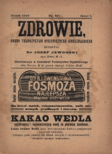 Zdrowie: organ Warsz. Towarzystwa Hygienicznego, poświęcony hygienie publicznej i prywatnej 1917, R. XXXIII, z. 5