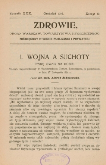 Zdrowie: organ Warsz. Towarzystwa Hygienicznego, poświęcony hygienie publicznej i prywatnej 1914, R. XXX, z. 12