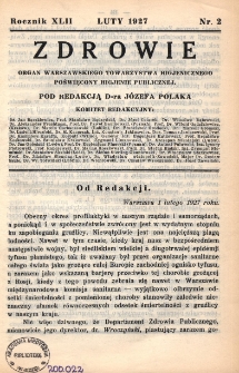 Zdrowie: organ Warsz. Towarzystwa Hygienicznego, poświęcony hygienie publicznej 1927, R. XLII, nr 2