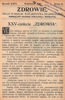 Zdrowie: organ Warsz. Towarzystwa Hygienicznego, poświęcony hygienie publicznej i prywatnej 1910, R. XXVI, z. 10