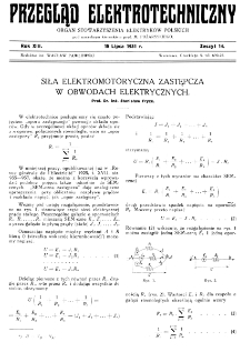 Przegląd Elektrotechniczny : organ Stowarzyszenia Elektrotechnik&oacute;w Polskich R. XIII z. 14 (1931)