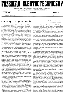 Przegląd Elektrotechniczny : organ Stowarzyszenia Elektrotechnik&oacute;w Polskich R. XIX z. 13 (1937)