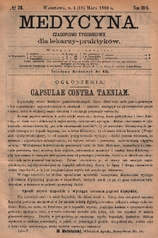 Medycyna : czasopismo tygodniowe dla lekarzy praktyk&oacute;w 1889, T. XVII, nr 20