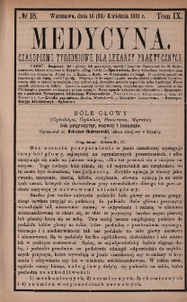 Medycyna : czasopismo tygodniowe dla lekarzy praktycznych 1881, T. IX, nr 18