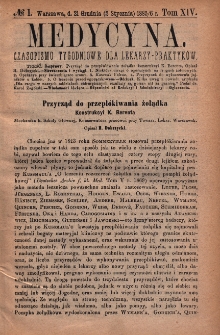 Medycyna : czasopismo tygodniowe dla lekarzy praktyk&oacute;w 1886, T. XIV, nr 1