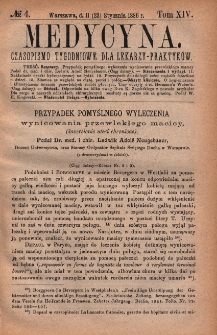 Medycyna : czasopismo tygodniowe dla lekarzy praktyk&oacute;w 1886, T. XIV, nr 4