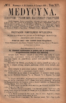 Medycyna : czasopismo tygodniowe dla lekarzy praktyk&oacute;w 1886, T. XIV, nr 6