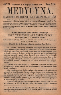 Medycyna : czasopismo tygodniowe dla lekarzy praktyk&oacute;w 1886, T. XIV, nr 24