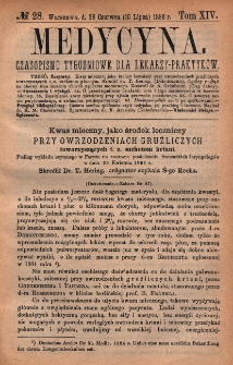 Medycyna : czasopismo tygodniowe dla lekarzy praktyk&oacute;w 1886, T. XIV, nr 28