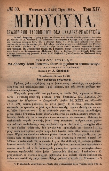Medycyna : czasopismo tygodniowe dla lekarzy praktyk&oacute;w 1886, T. XIV, nr 30