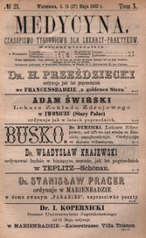 Medycyna : czasopismo tygodniowe dla lekarzy praktyk&oacute;w 1882, T. X, nr 21