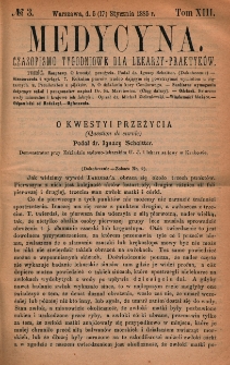 Medycyna : czasopismo tygodniowe dla lekarzy praktyk&oacute;w 1885, T. XIII, nr 3