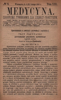 Medycyna : czasopismo tygodniowe dla lekarzy praktyk&oacute;w 1885, T. XIII, nr 8