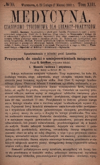 Medycyna : czasopismo tygodniowe dla lekarzy praktyk&oacute;w 1885, T. XIII, nr 10