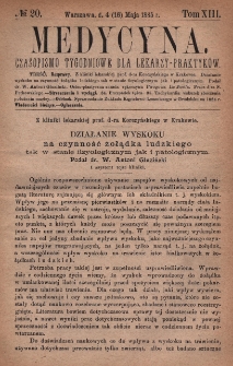 Medycyna : czasopismo tygodniowe dla lekarzy praktyk&oacute;w 1885, T. XIII, nr 20