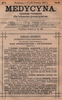 Medycyna : czasopismo tygodniowe dla lekarzy praktyk&oacute;w 1887, T.XV, nr 4