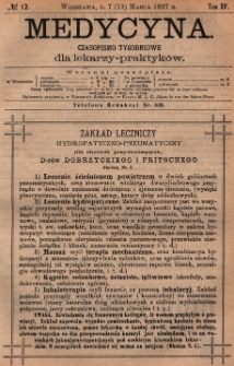 Medycyna : czasopismo tygodniowe dla lekarzy praktyk&oacute;w 1887, T.XV, nr 12