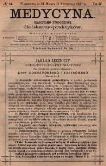 Medycyna : czasopismo tygodniowe dla lekarzy praktyk&oacute;w 1887, T.XV, nr 14