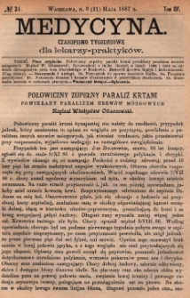 Medycyna : czasopismo tygodniowe dla lekarzy praktyk&oacute;w 1887, T.XV, nr 21