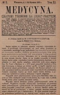 Medycyna : czasopismo tygodniowe dla lekarzy praktyk&oacute;w 1883, T. XI, nr 2