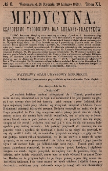 Medycyna : czasopismo tygodniowe dla lekarzy praktyk&oacute;w 1883, T. XI, nr 6