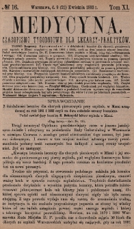 Medycyna : czasopismo tygodniowe dla lekarzy praktyk&oacute;w 1883, T. XI, nr 16