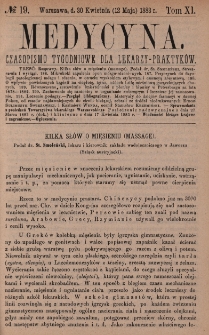 Medycyna : czasopismo tygodniowe dla lekarzy praktyk&oacute;w 1883, T. XI, nr 19