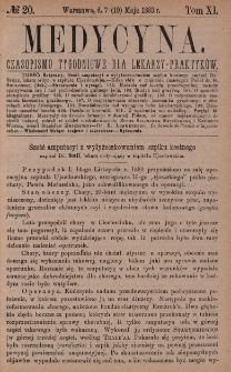 Medycyna : czasopismo tygodniowe dla lekarzy praktyk&oacute;w 1883, T. XI, nr 20