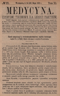 Medycyna : czasopismo tygodniowe dla lekarzy praktyk&oacute;w 1883, T. XI, nr 21