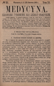 Medycyna : czasopismo tygodniowe dla lekarzy praktyk&oacute;w 1883, T. XI, nr 25