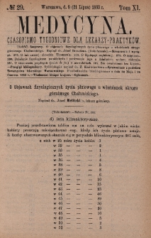 Medycyna : czasopismo tygodniowe dla lekarzy praktyk&oacute;w 1883, T. XI, nr 29