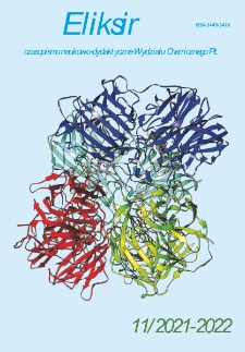 Eliksir : czasopismo naukowo-dydaktyczne Wydziału Chemicznego Politechniki Ł&oacute;dzkiej nr 11 (2021-2022)