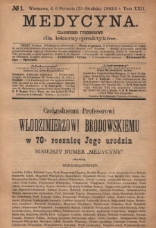 Medycyna : czasopismo tygodniowe dla lekarzy praktyk&oacute;w 1894, T. XXII, nr 1