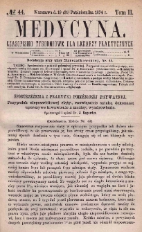 Medycyna : czasopismo tygodniowe dla lekarzy praktycznych 1874, T. II, nr 44