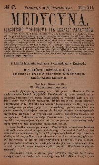 Medycyna : czasopismo tygodniowe dla lekarzy praktyków 1884, T. XII, nr 47