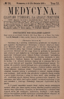 Medycyna : czasopismo tygodniowe dla lekarzy praktyk&oacute;w 1883, T. XI, nr 34