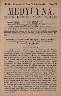 Medycyna : czasopismo tygodniowe dla lekarzy praktyk&oacute;w 1883, T. XI, nr 45