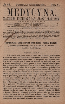Medycyna : czasopismo tygodniowe dla lekarzy praktyk&oacute;w 1883, T. XI, nr 46