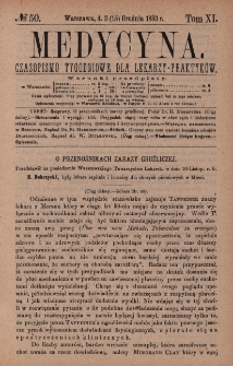 Medycyna : czasopismo tygodniowe dla lekarzy praktyk&oacute;w 1883, T. XI, nr 50